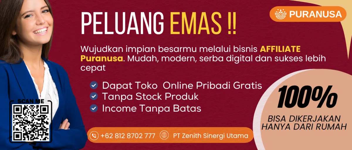 Wujudkan Impian Besarmu Melalui Bisnis Affiliate Puranusa